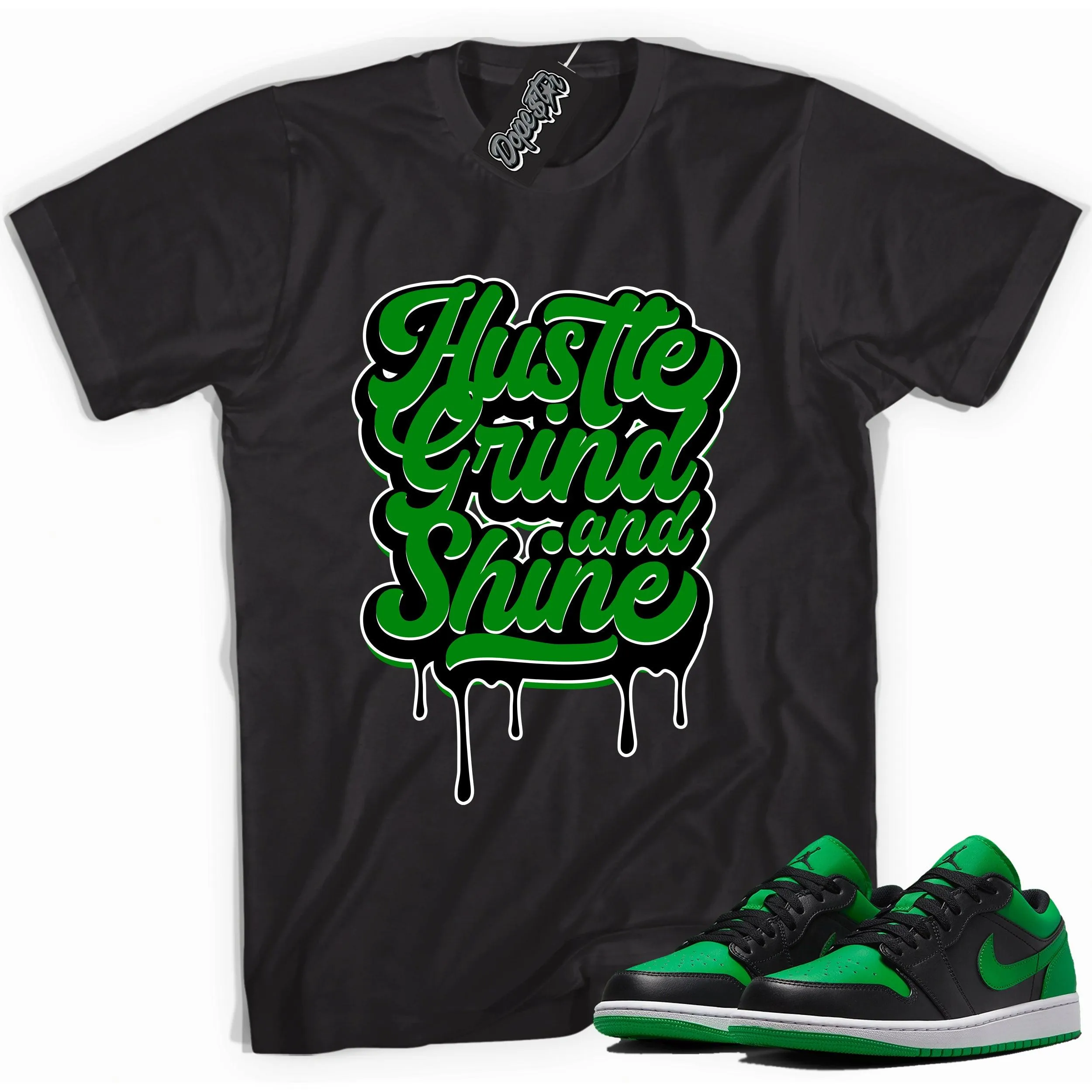 1 Low Lucky Green Shirt Hustle Grind & Shine