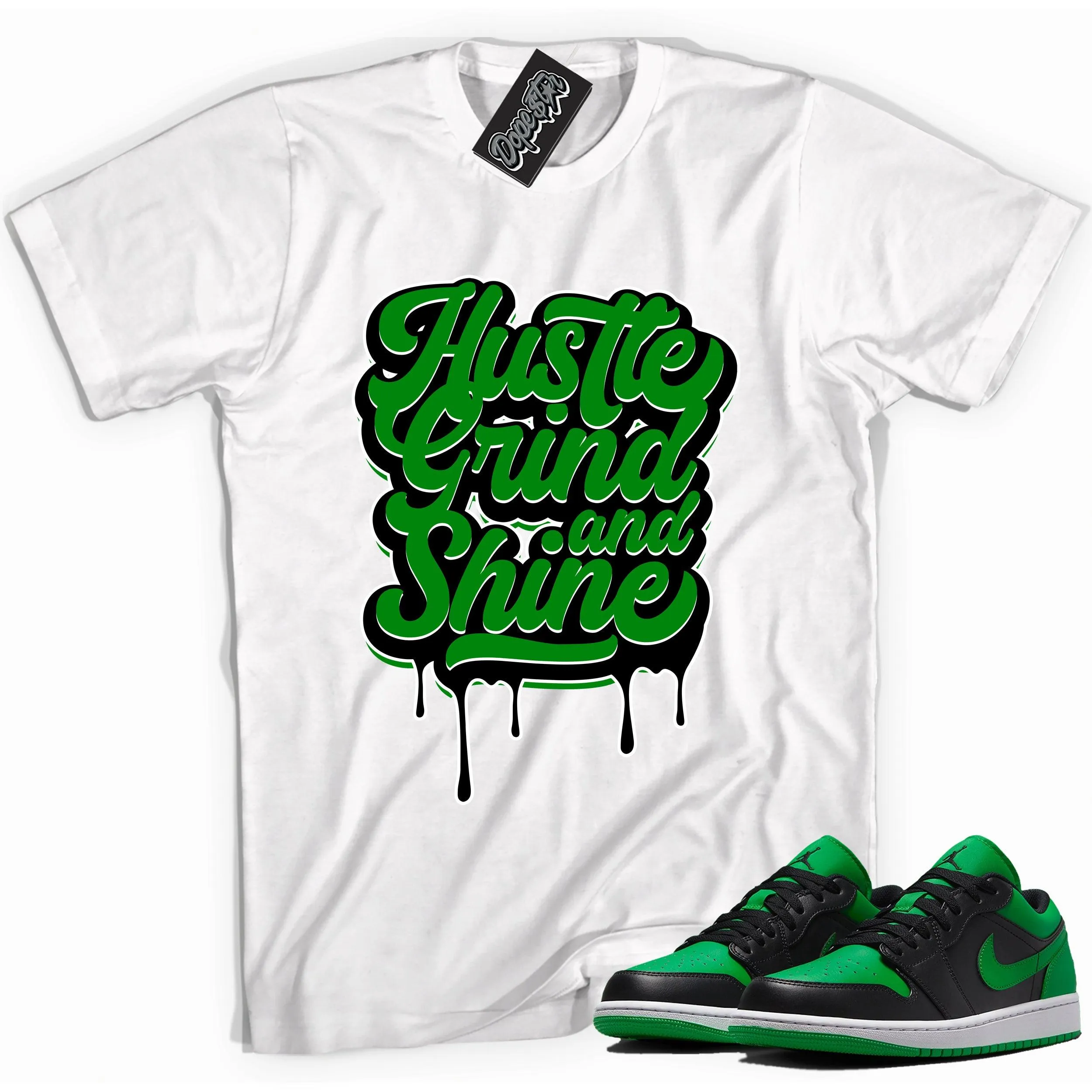 1 Low Lucky Green Shirt Hustle Grind & Shine