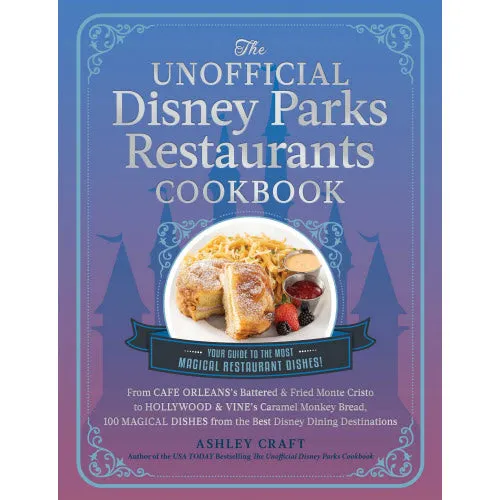 Book - The Unofficial Disney Parks Restaurants Cookbook