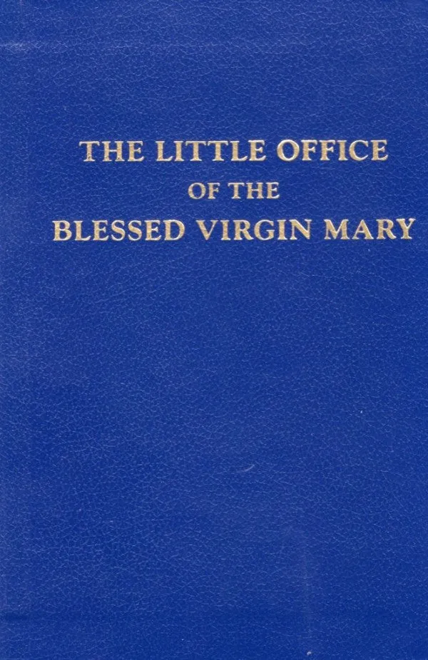 Little Office Of The Blessed Virgin Mary